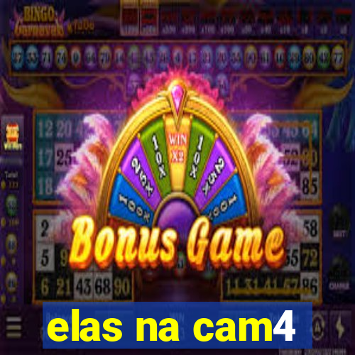 elas na cam4